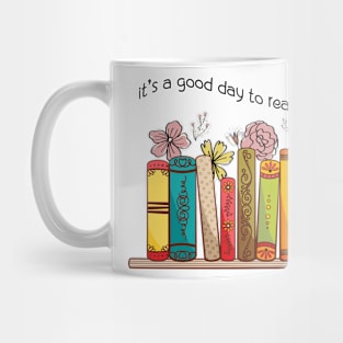 It's a good day to read a book, book lover teacher Mug